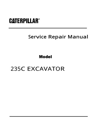 Caterpillar Cat 235C EXCAVATOR (Prefix 3WG) Service Repair Manual Instant Download