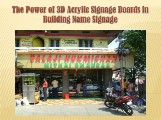 The Power of 3D Acrylic Signage Boards in Building Name Signage