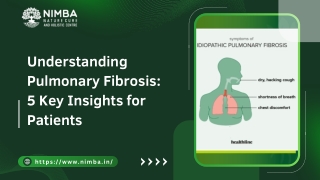 Understanding Pulmonary Fibrosis 5 Key Insights for Patients