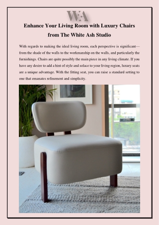 Enhance Your Living Room with Luxury Chairs from TheWhiteAshStudio