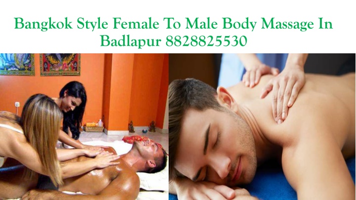 bangkok style female to male body massage