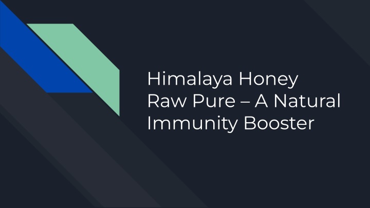 himalaya honey raw pure a natural immunity booster