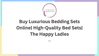 Buy Luxurious Bedding Sets Online| High-Quality Bed Sets| The Happy Ladies