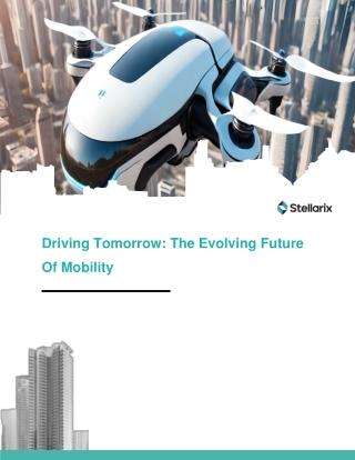 Driving Tomorrow The Evolving Future Of Mobility