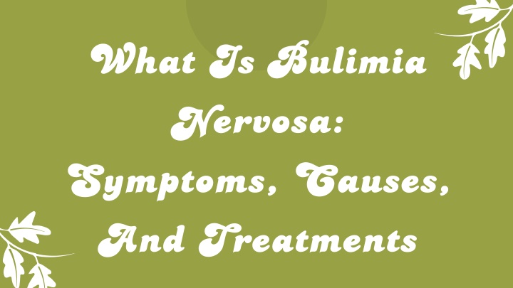 what is bulimia nervosa symptoms causes