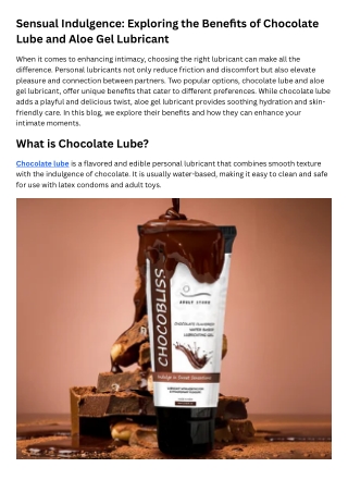 Sensual Indulgence Exploring the Benefits of Chocolate Lube and Aloe Gel Lubricant