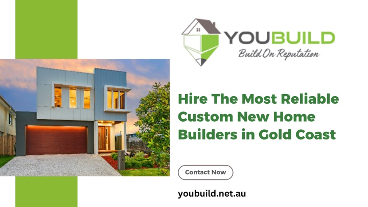 hire the most reliable custom new home builders