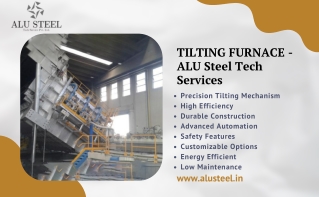 Tilting Furnace - Efficient Metal Melting Solutions | ALU Steel