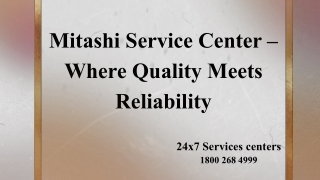 Mitashi Service Center – Where Quality Meets Reliability