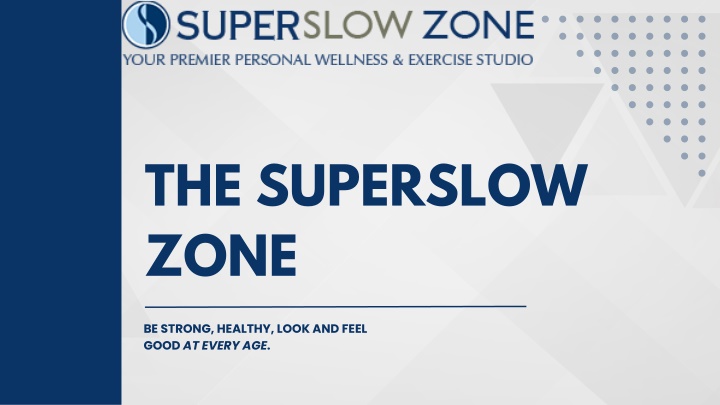 the superslow zone