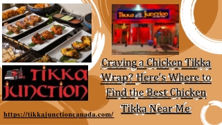 Craving a Chicken Tikka Wrap Here's Where to Find the Best Chicken Tikka Near Me (1)