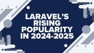 Laravel’s Rising Popularity in 2024-2025