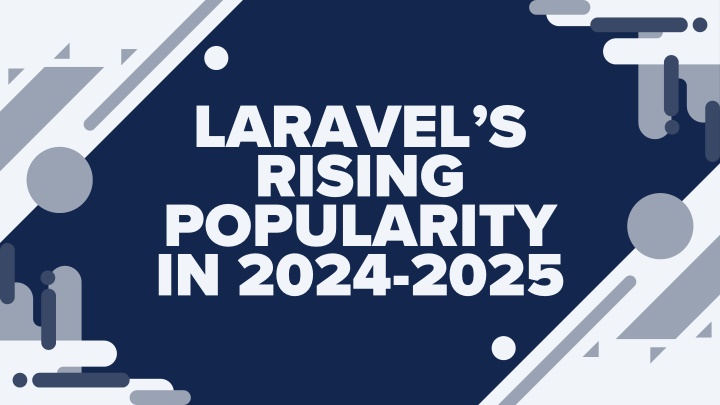 laravel s rising popularity in 2024 2025