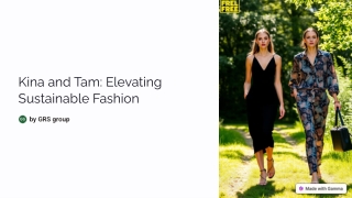 kina and tam elevating sustainable fashion