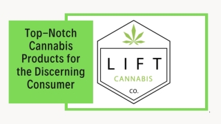Top-Notch Cannabis Products for the Discerning Consumer(2)