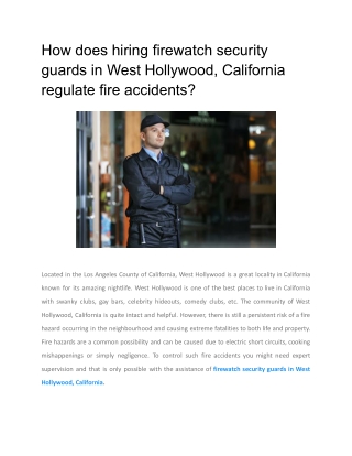 How does hiring firewatch security guards in West Hollywood, California regulate fire accidents