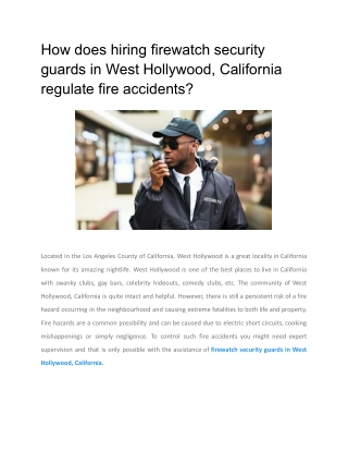 How does hiring firewatch security guards in West Hollywood, California regulate fire accidents (1)