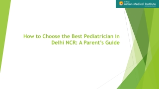 How to Choose the Best Pediatrician in Delhi NCR: A Parent’s Guide