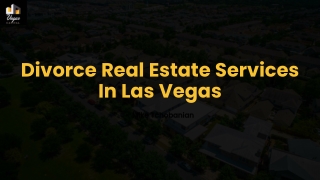 Divorce Real Estate Services: Navigating Property Division with Expertise