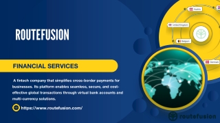 RouteFusion_ Transforming B2B Cross Border Payments with Speed & Security