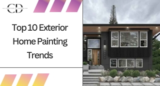 Top 10 Exterior Home Painting Trends