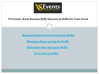 VS Events: Book Russian Belly Dancers in Delhi for Your Event