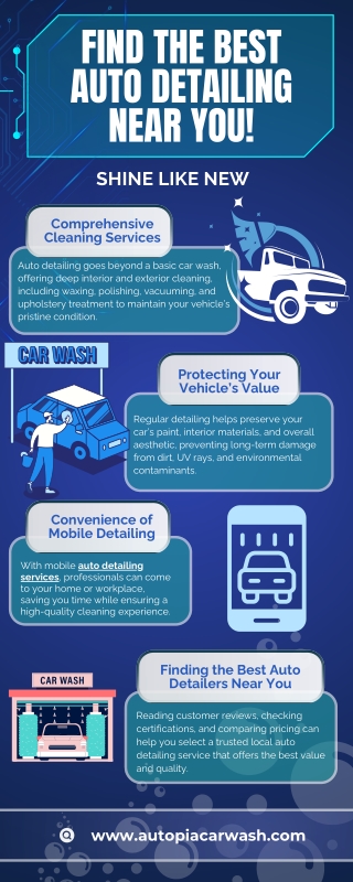 Auto Detailing Near You: The Ultimate Guide to Keeping Your Car in Top Shape.