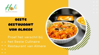 Ervaar Fine Dining in het Beste Restaurant van Almere | Holi Indian Restaurant