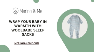 Wrap Your Baby in Warmth with Woolbabe Sleep Sacks