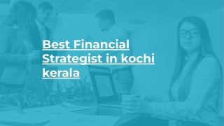 Best Financial Strategist in kochi kerala no1