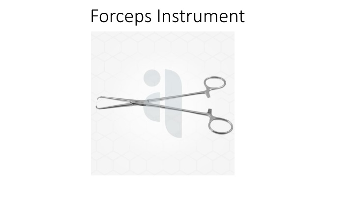 forceps instrument