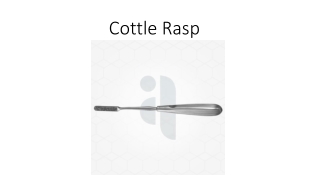 Cottle Rasp