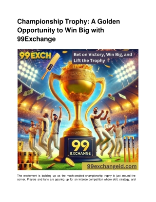 championship trophy a golden opportunity to win big with 99exchange