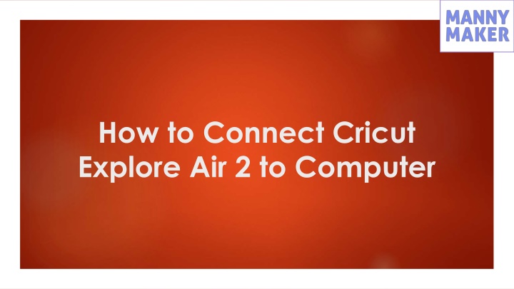 how to connect cricut explore air 2 to computer