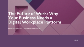 The Future of Work - Why Your Business Needs a Digital Workplace Platform