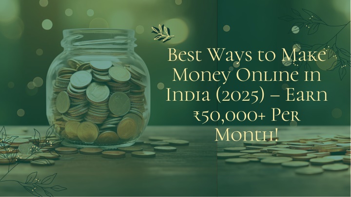 best ways to make money online in india 2025 earn