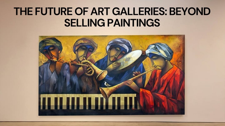 the future of art galleries beyond selling