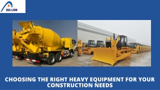 choosing the right heavy equipment for your