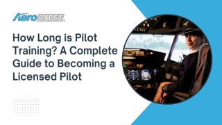 How Long is Pilot Training A Complete Guide to Becoming a Licensed Pilot