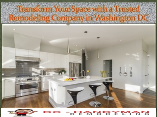 Transform Your Space with a Trusted Remodeling Company in Washington DC