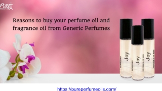 Reasons to buy your perfume oil and fragrance oil from Generic Perfumes