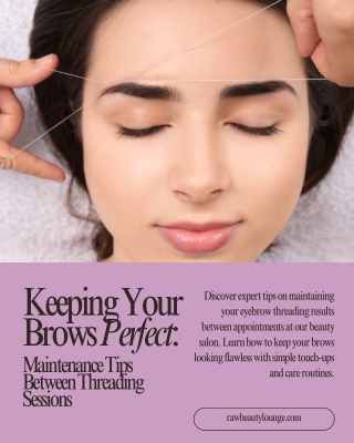 Keeping Your Brows Perfect Maintenance Tips Between Threading Sessions