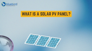 What is a Solar PV Panel?