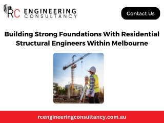 Building Strong Foundations With Residential Structural Engineers Within Melbourne