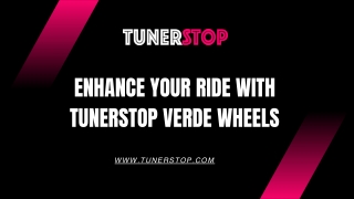 Enhance Your Ride with TUNERSTOP Verde Wheels