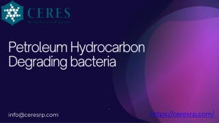 A Natural Solution for Environmental Remediation Petroleum Hydrocarbon Degrading Bacteria