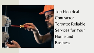 Top Electrical Contractor Toronto Reliable Services for Your Home and Business