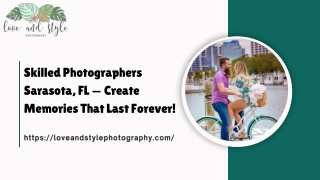 Skilled Photographers Sarasota, FL — Create Memories That Last Forever!