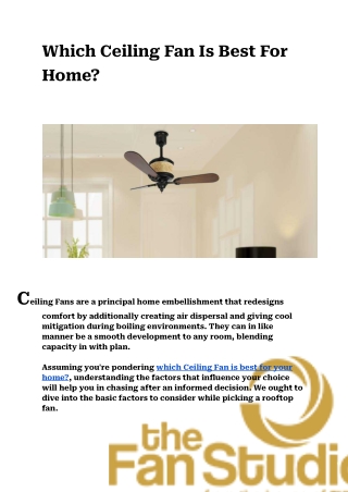 Which Ceiling Fan Is Best For Home_  - the Fan Studio