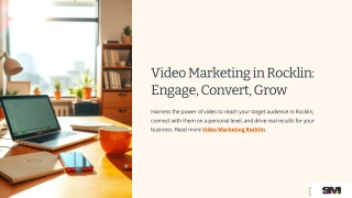 Video Marketing in Rocklin – Engage, Convert, Grow
